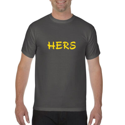 Hers Shirt  - Comfort Colours Heavyweight Adult T-Shirt (Same Day) Thumbnail